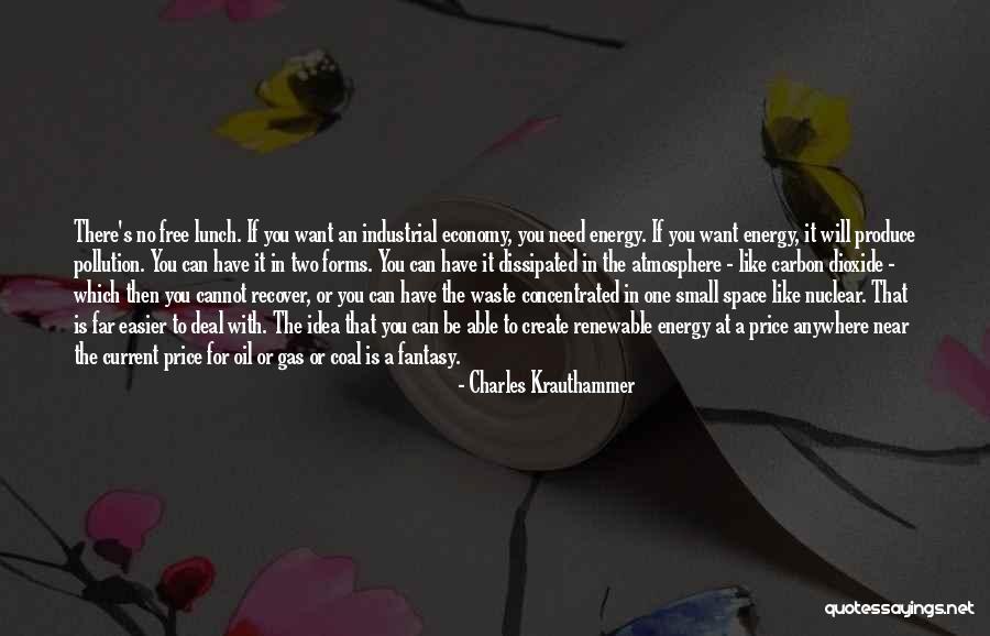 No Free Lunch Quotes By Charles Krauthammer No Free Lunch Quotes By Charles Krauthammer