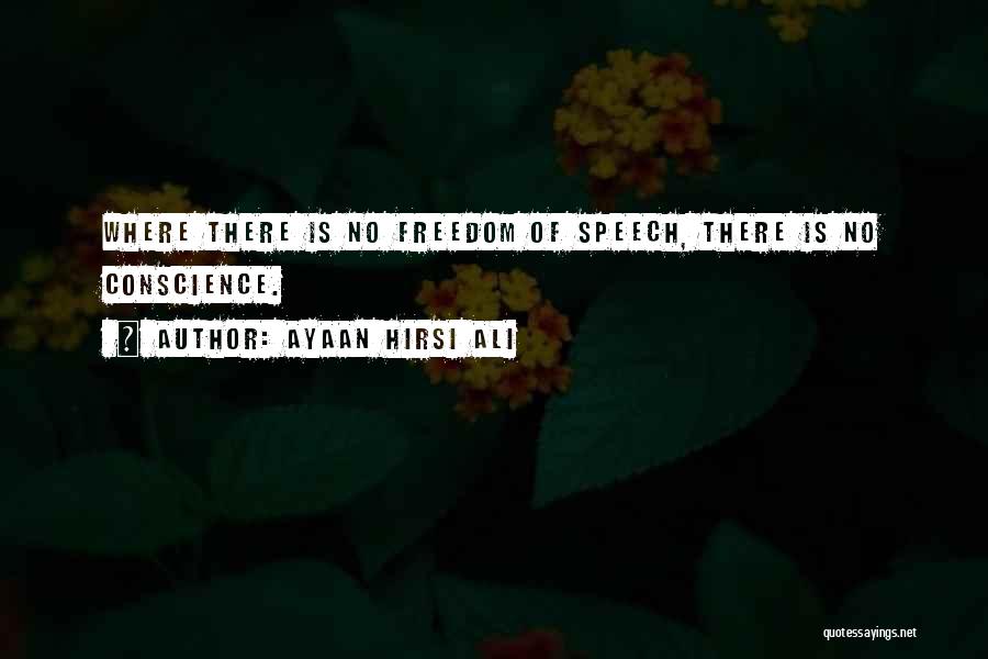 No Freedom Of Speech Quotes By Ayaan Hirsi Ali