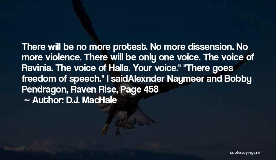 No Freedom Of Speech Quotes By D.J. MacHale