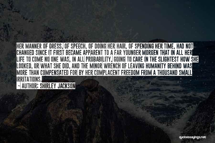 No Freedom Of Speech Quotes By Shirley Jackson