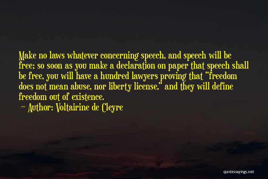 No Freedom Of Speech Quotes By Voltairine De Cleyre