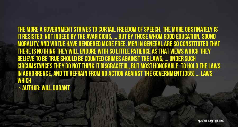 No Freedom Of Speech Quotes By Will Durant