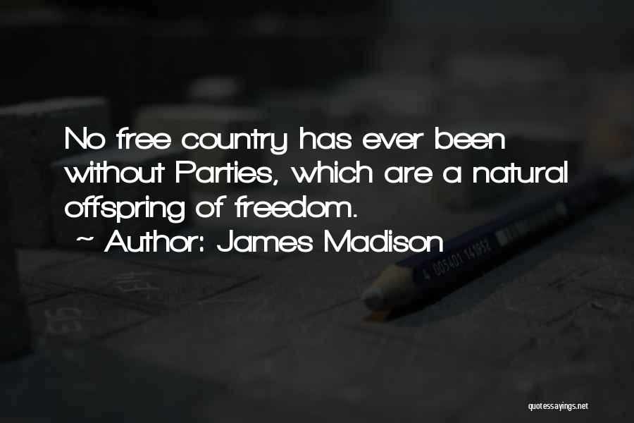 No Freedom Quotes By James Madison