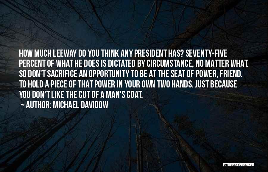 No Friend Like You Quotes By Michael Davidow