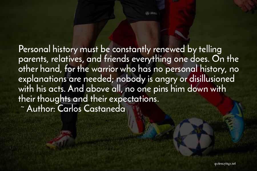 No Friends Needed Quotes By Carlos Castaneda