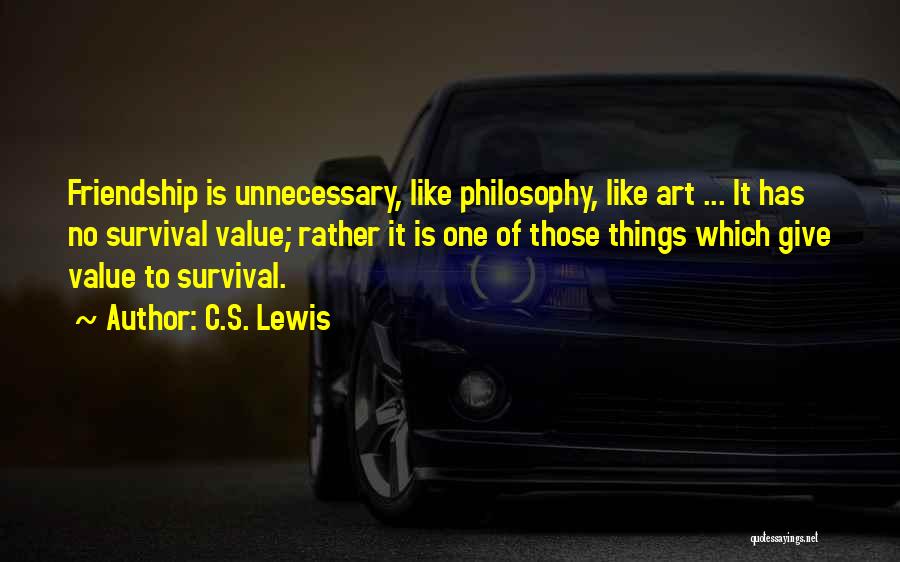 No Friendship Quotes By C.S. Lewis