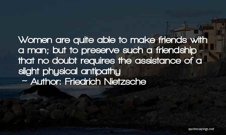 No Friendship Quotes By Friedrich Nietzsche