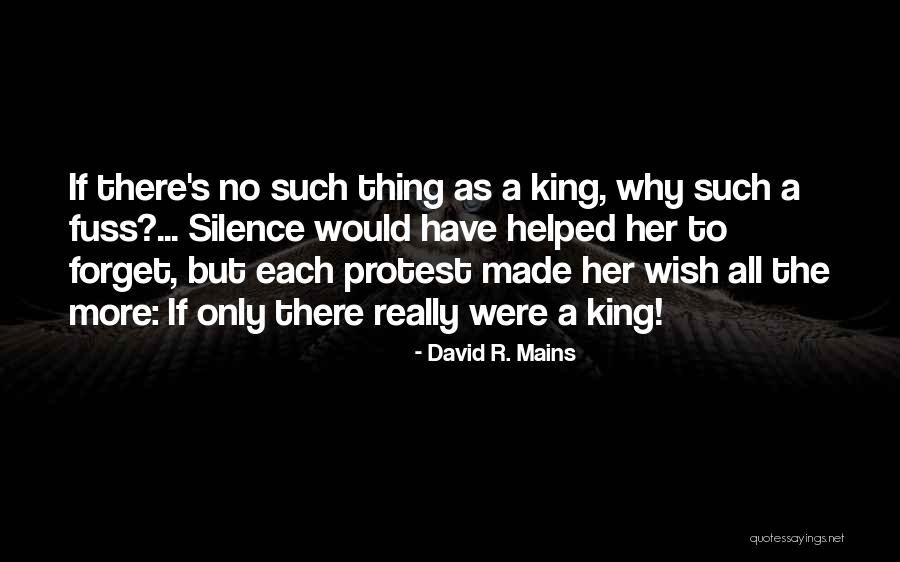 No Fuss Quotes By David R. Mains No Fuss Quotes By David R. Mains