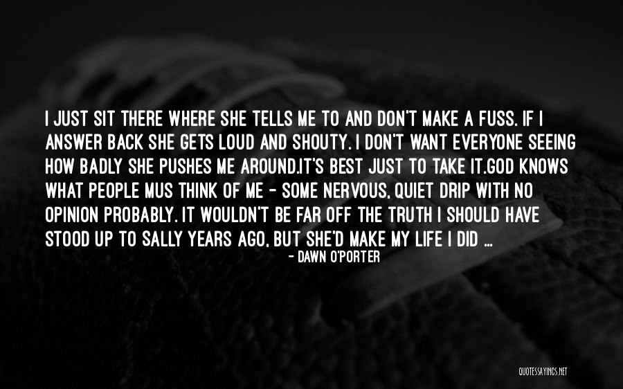 No Fuss Quotes By Dawn O'Porter No Fuss Quotes By Dawn O'Porter