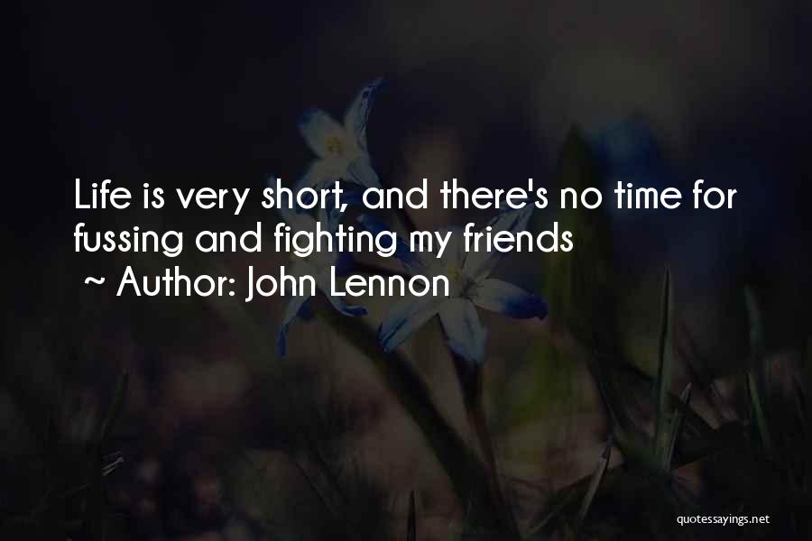 No Fussing Quotes By John Lennon