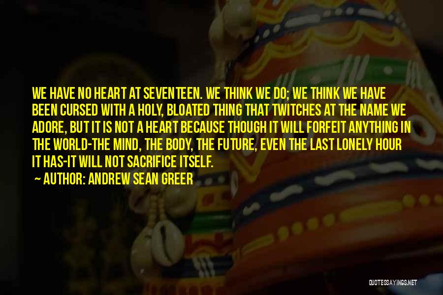 No Future Love Quotes By Andrew Sean Greer