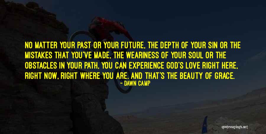 No Future Love Quotes By Dawn Camp