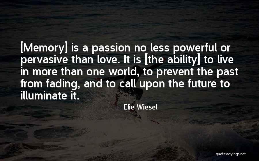 No Future Love Quotes By Elie Wiesel