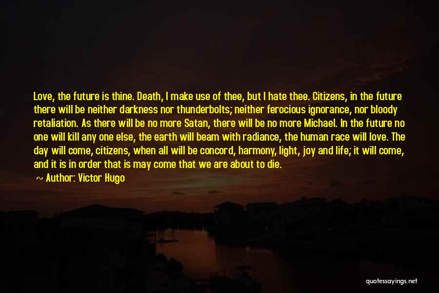 No Future Love Quotes By Victor Hugo
