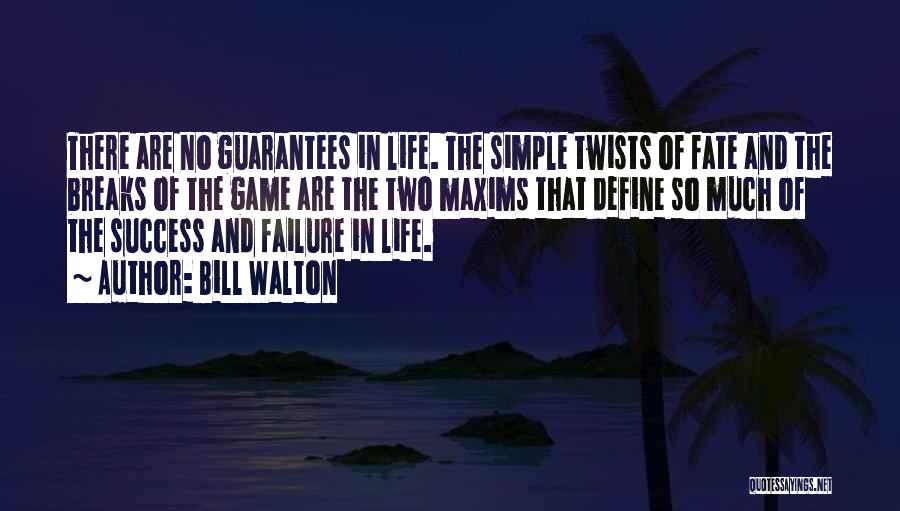 No Game No Life Quotes By Bill Walton