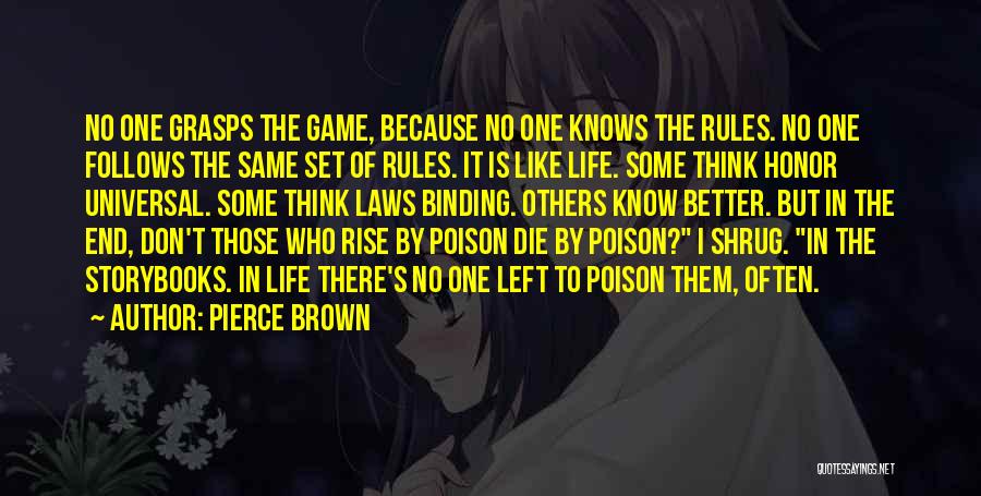 No Game No Life Quotes By Pierce Brown