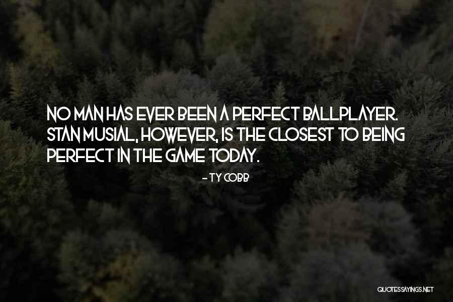 No Games Quotes By Ty Cobb No Games Quotes By Ty Cobb