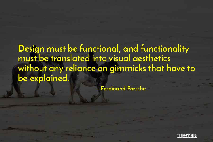 No Gimmicks Quotes By Ferdinand Porsche No Gimmicks Quotes By Ferdinand Porsche