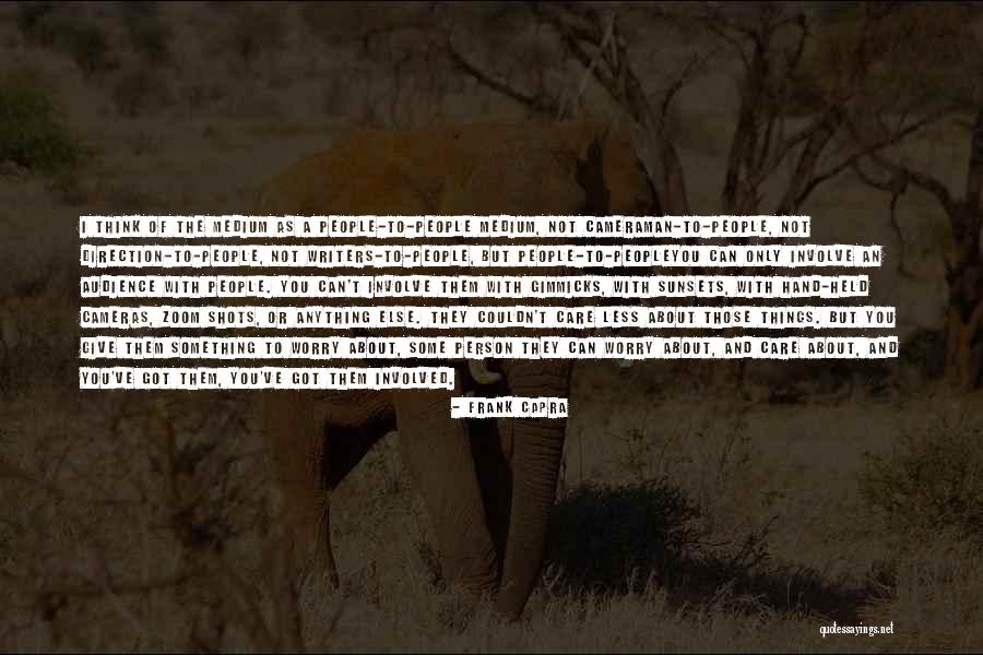 No Gimmicks Quotes By Frank Capra No Gimmicks Quotes By Frank Capra