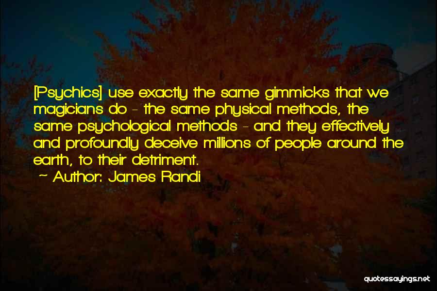 No Gimmicks Quotes By James Randi