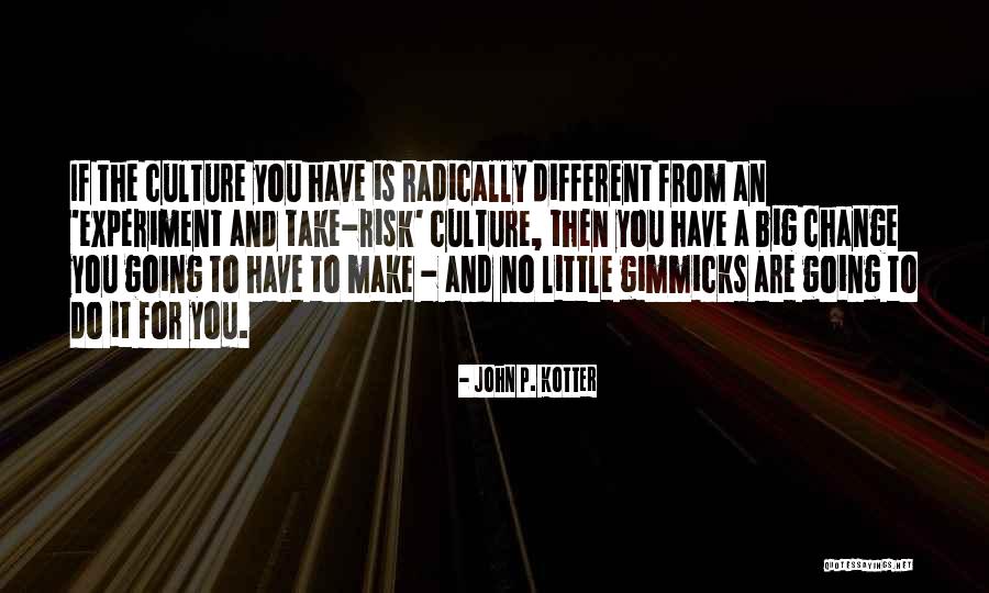 No Gimmicks Quotes By John P. Kotter No Gimmicks Quotes By John P. Kotter