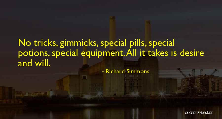 No Gimmicks Quotes By Richard Simmons No Gimmicks Quotes By Richard Simmons