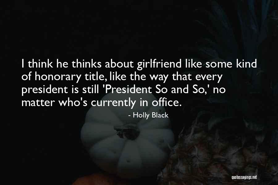 No Girlfriend Quotes By Holly Black