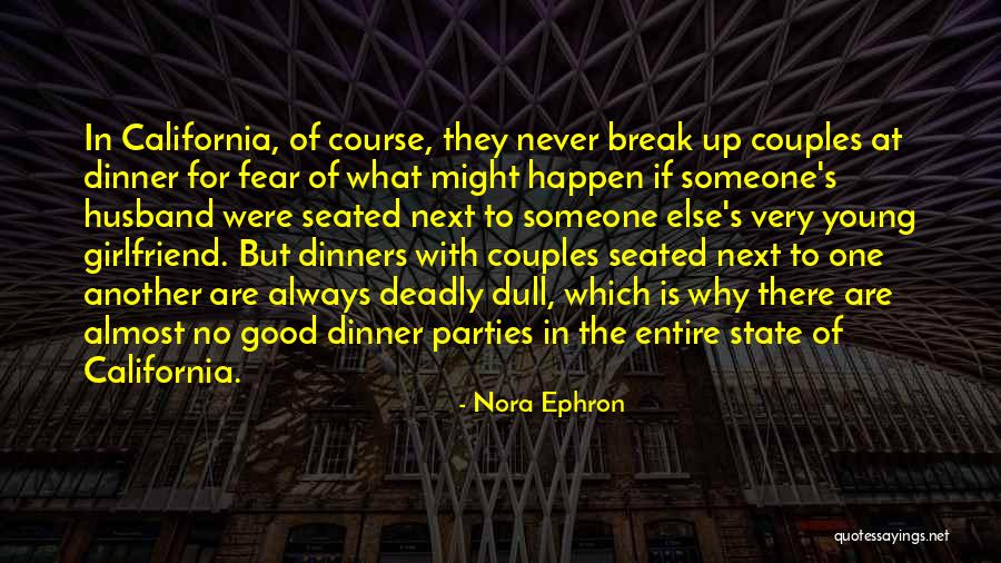 No Girlfriend Quotes By Nora Ephron