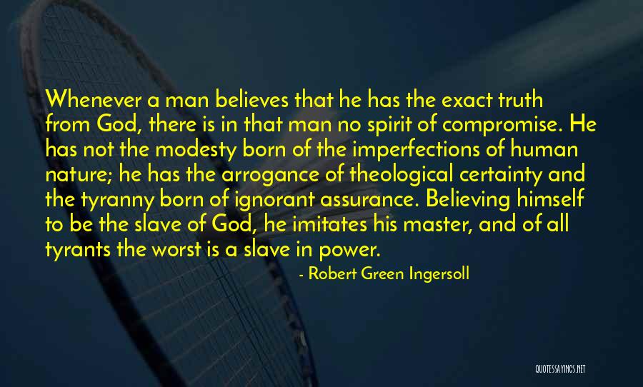 No God No Master Quotes By Robert Green Ingersoll