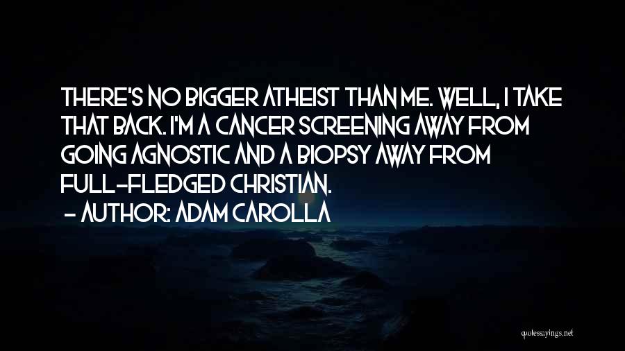 No Going Back Quotes By Adam Carolla