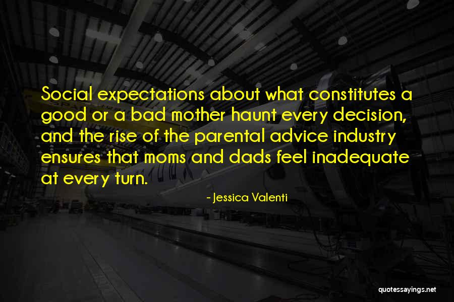No Good Dads Quotes By Jessica Valenti No Good Dads Quotes By Jessica Valenti
