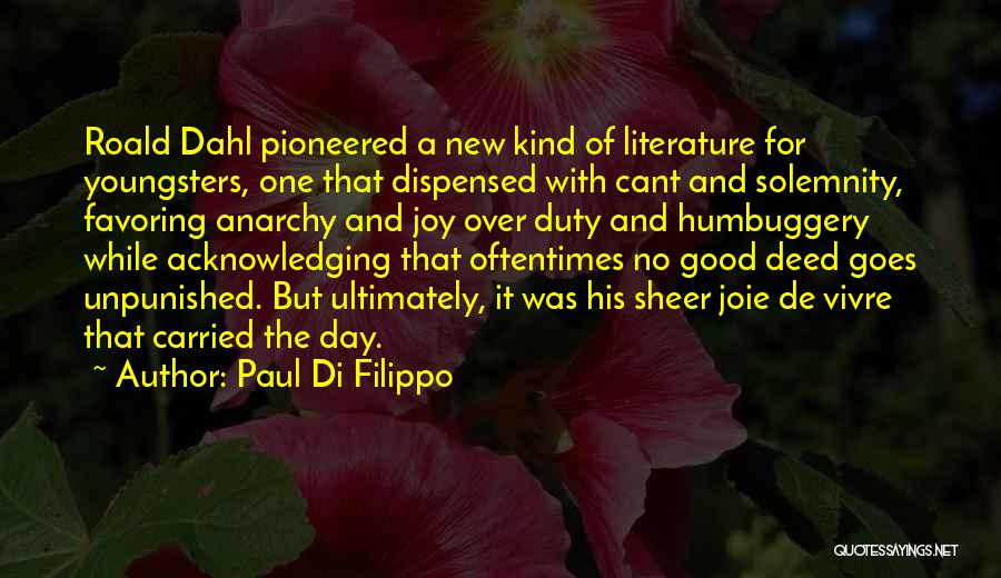 No Good Deed Quotes By Paul Di Filippo