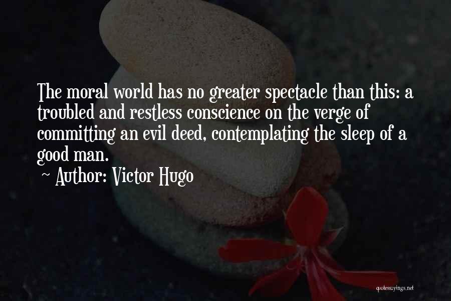 No Good Deed Quotes By Victor Hugo