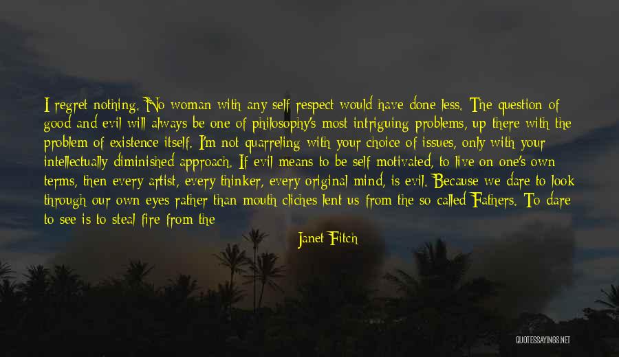 No Good Fathers Quotes By Janet Fitch No Good Fathers Quotes By Janet Fitch