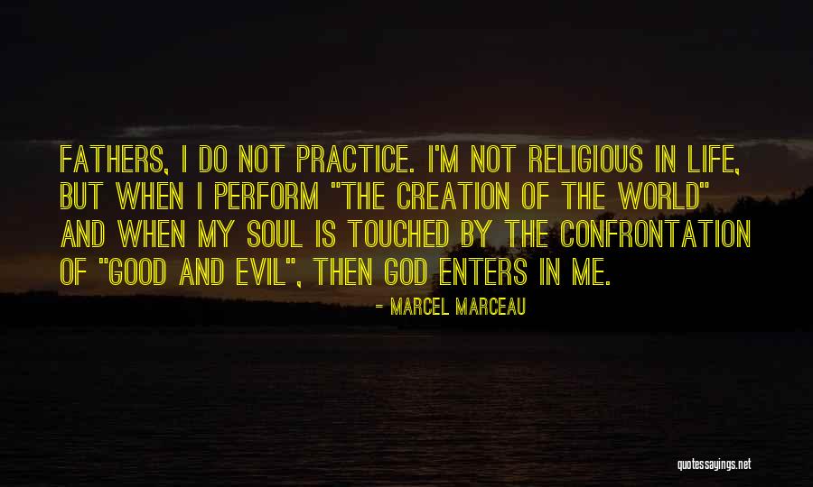No Good Fathers Quotes By Marcel Marceau No Good Fathers Quotes By Marcel Marceau