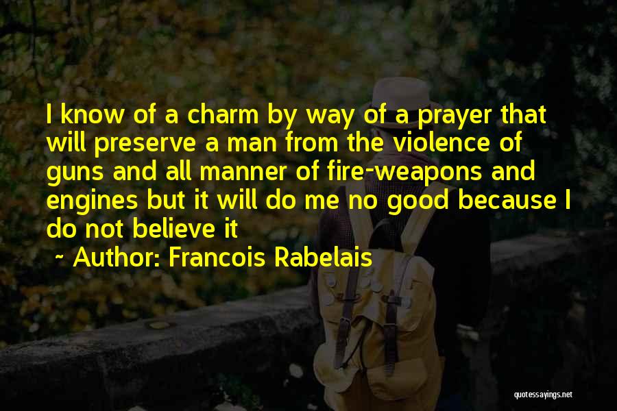 No Good Man Quotes By Francois Rabelais