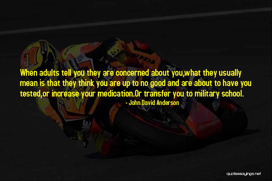 No Good Quotes By John David Anderson No Good Quotes By John David Anderson