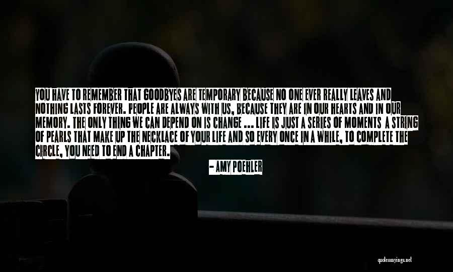 No Goodbyes Quotes By Amy Poehler No Goodbyes Quotes By Amy Poehler