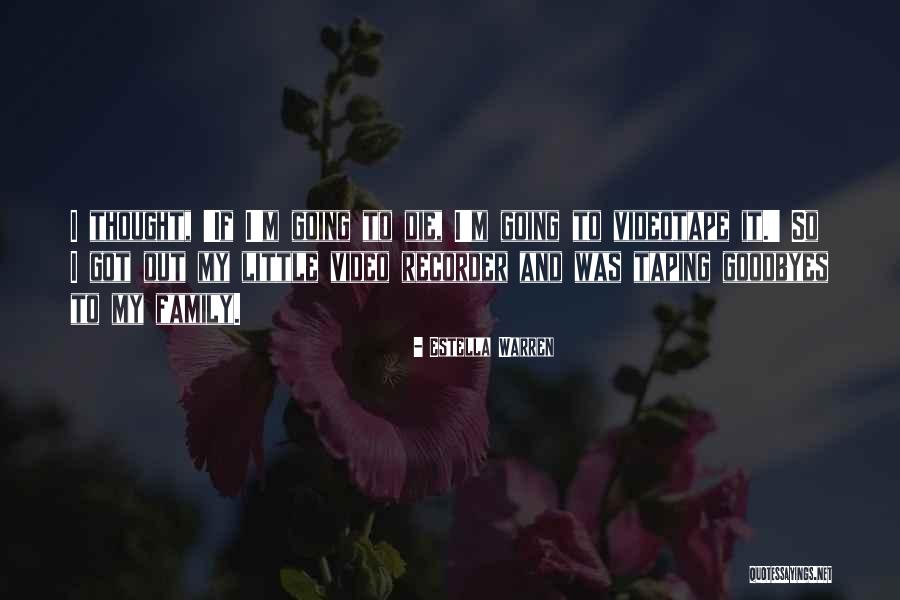 No Goodbyes Quotes By Estella Warren No Goodbyes Quotes By Estella Warren