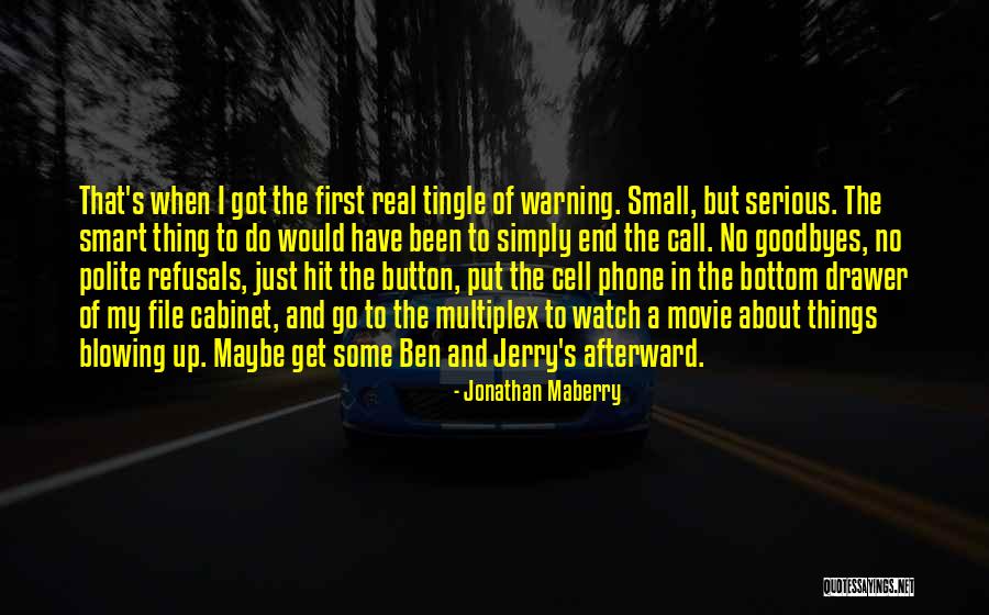 No Goodbyes Quotes By Jonathan Maberry No Goodbyes Quotes By Jonathan Maberry