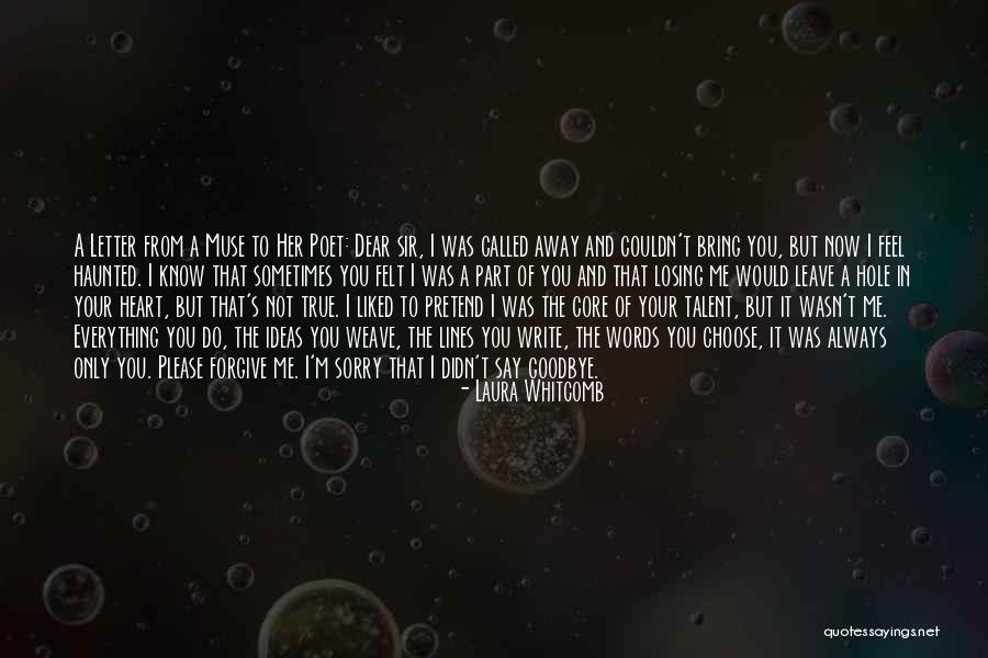 No Goodbyes Quotes By Laura Whitcomb No Goodbyes Quotes By Laura Whitcomb
