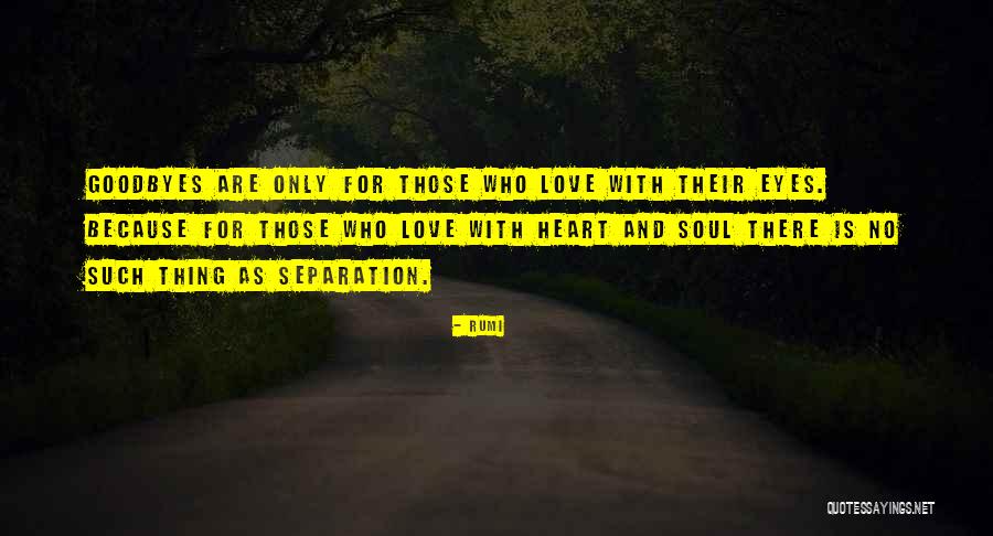 No Goodbyes Quotes By Rumi No Goodbyes Quotes By Rumi