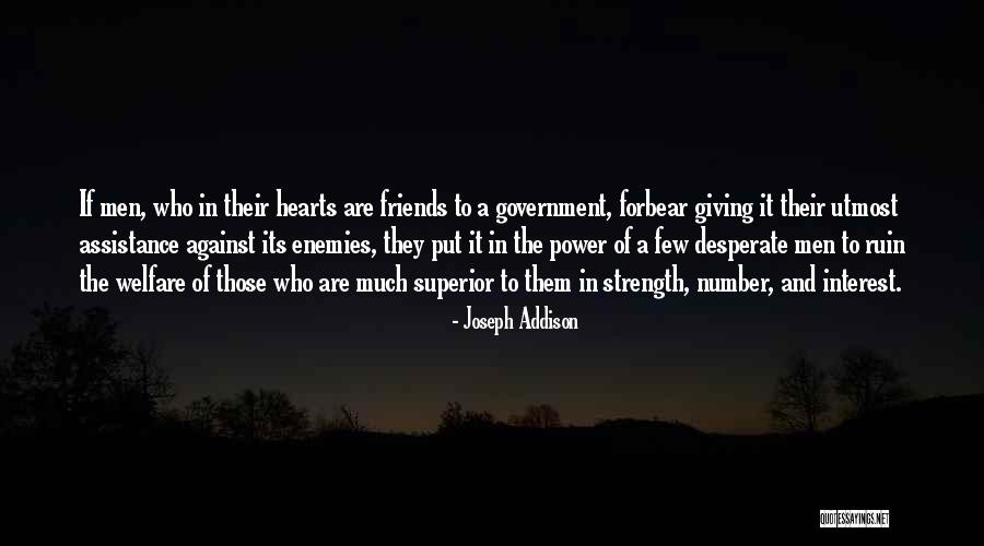 No Government Assistance Quotes By Joseph Addison