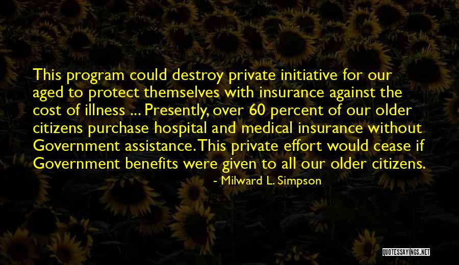 No Government Assistance Quotes By Milward L. Simpson