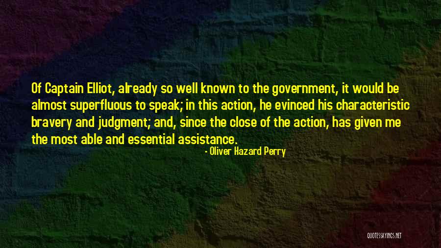 No Government Assistance Quotes By Oliver Hazard Perry