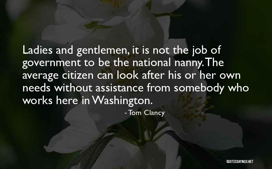 No Government Assistance Quotes By Tom Clancy
