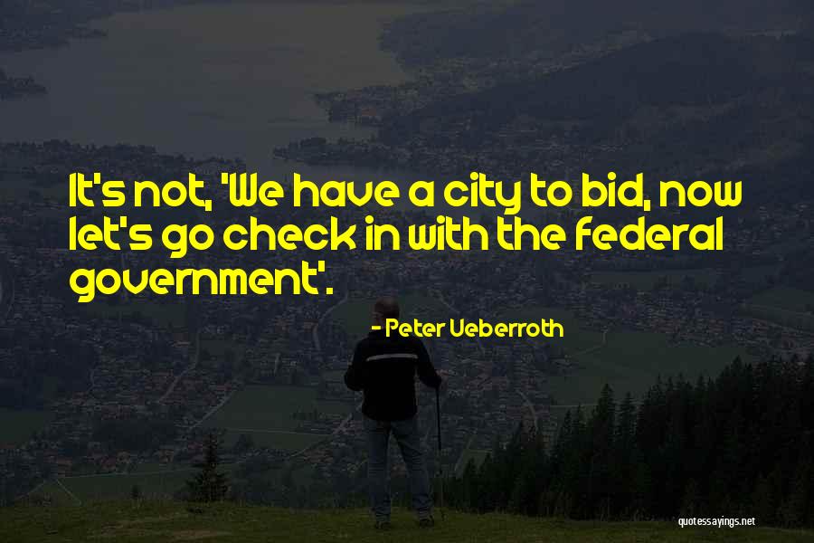 No Government Check Quotes By Peter Ueberroth No Government Check Quotes By Peter Ueberroth