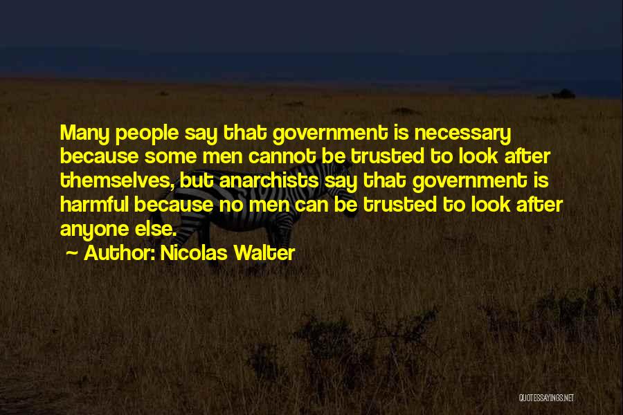 No Government Quotes By Nicolas Walter