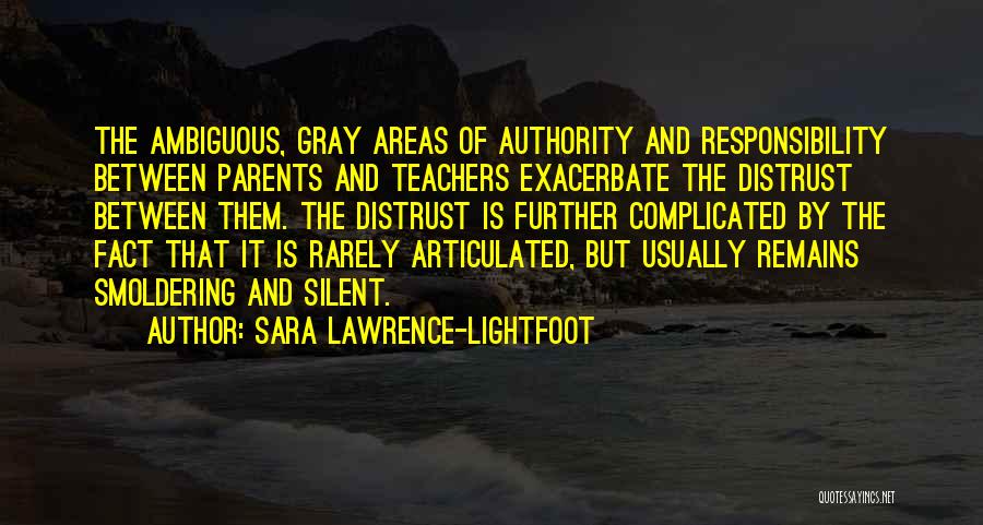 No Gray Areas Quotes By Sara Lawrence-Lightfoot