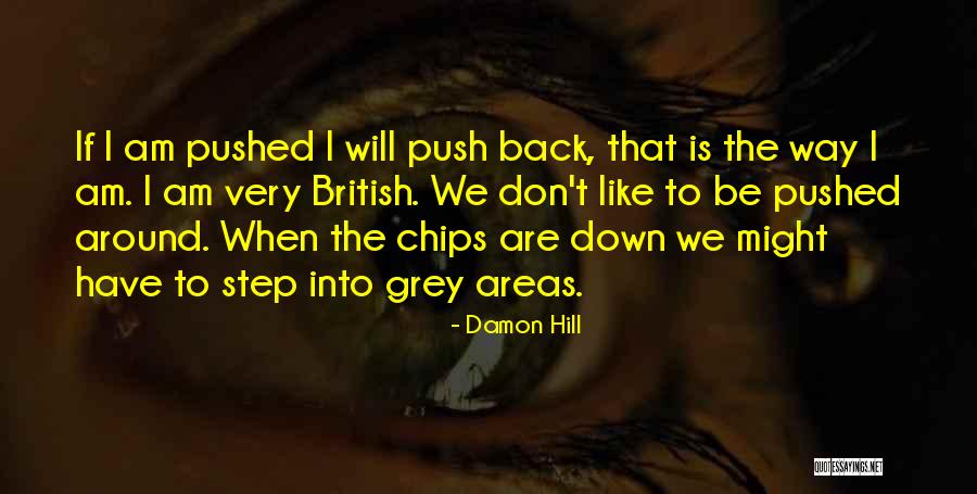 No Grey Areas Quotes By Damon Hill No Grey Areas Quotes By Damon Hill
